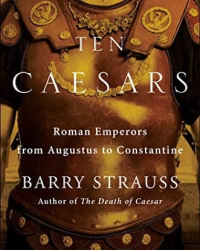 Cover of Ten Caesars ~ Roman Emperors from Augustus to Constantine