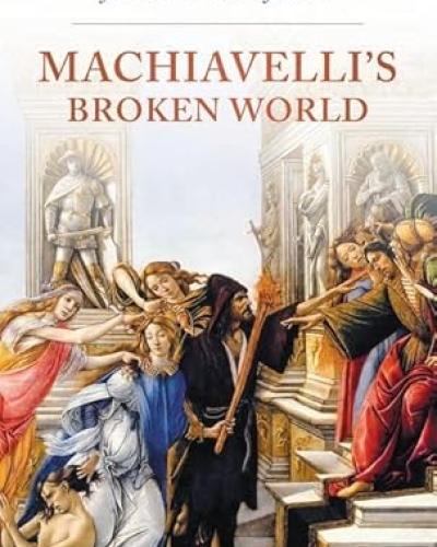 Machiavelli's Broken World