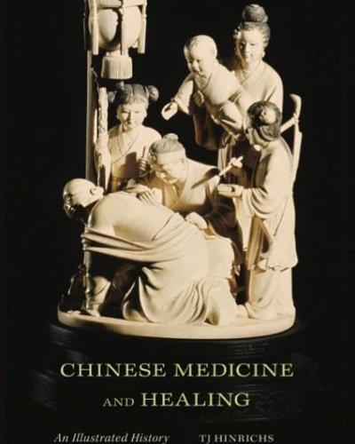 Book Cover: Chinese Medicine and Healing, edited by T.J. Hinrichs and L.L. Barnes