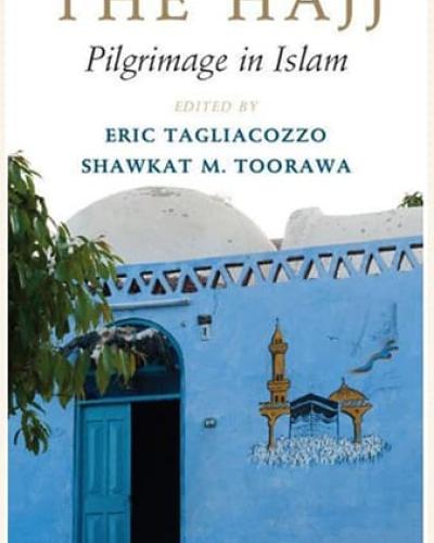 Book Cover: The Hajj: Pilgrimage in Islam by Eric Tagliacozzo
